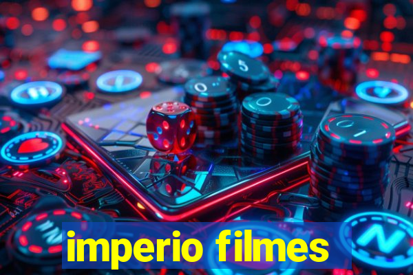 imperio filmes